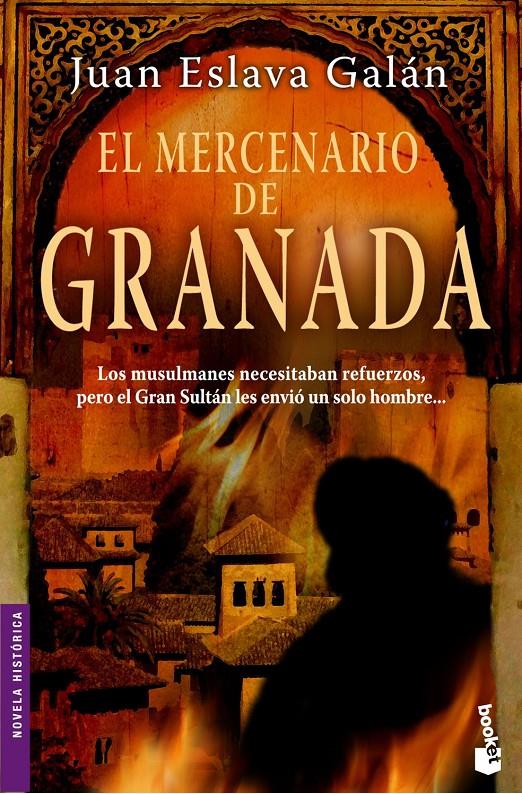 MERCENARIO DE GRANADA, EL | 9788408077961 | ESLAVA GALAN, JUAN (1948- )