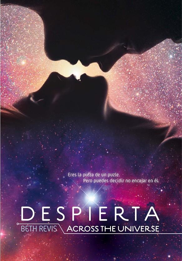 DESPIERTA. ACROSS THE UNIVERSE | 9788467553178 | REVIS, BETH