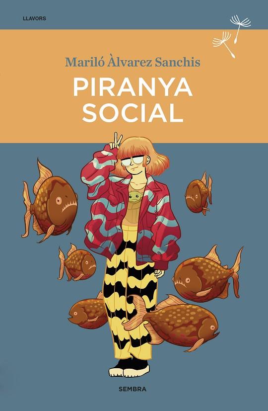PIRANYA SOCIAL | 9788416698745 | ÀLVAREZ SANCHIS, MARILÓ | Llibreria Online de Tremp