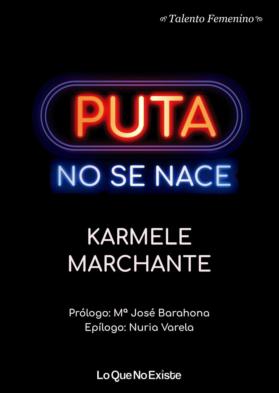 PUTA NO SE NACE | 9788494930119 | MARCHANTE, KARMELE | Llibreria Online de Tremp