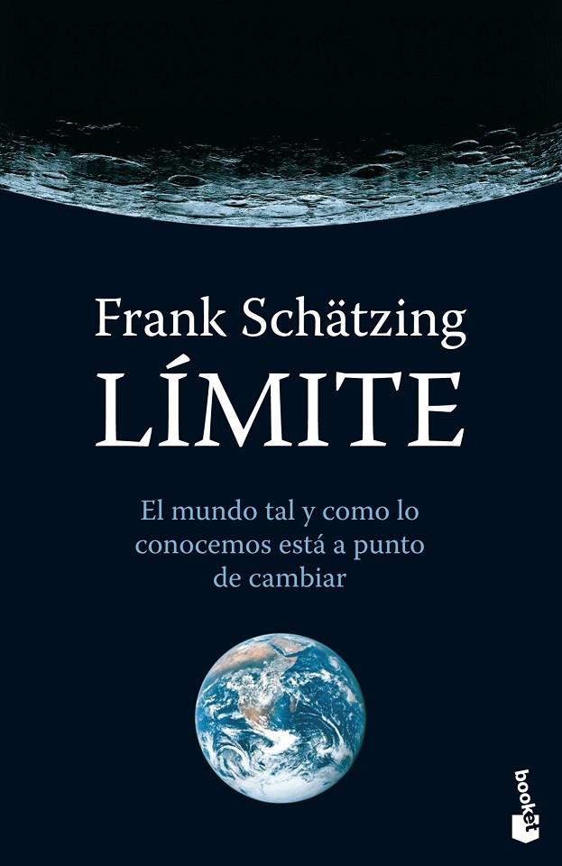 LIMITE EL MUNDO TAL Y COMO LO CONOZES VA A CAMBIAR | 9788408003533 | SCHATZING, FRANK