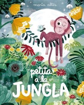 PETITA A LA JUNGLA | 9788416290871 | ALTÉS, MARTA | Llibreria Online de Tremp