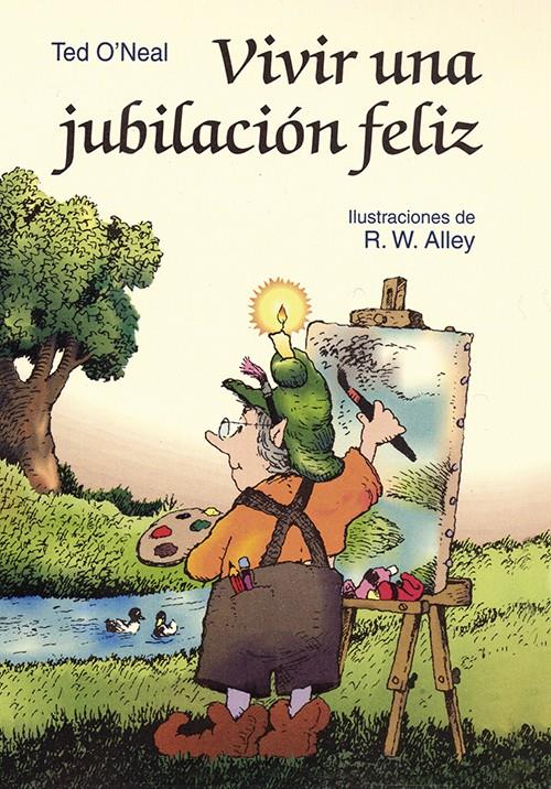 VIVIR UNA JUBILACION FELIZ | 9788428524070 | O'NEAL, TED