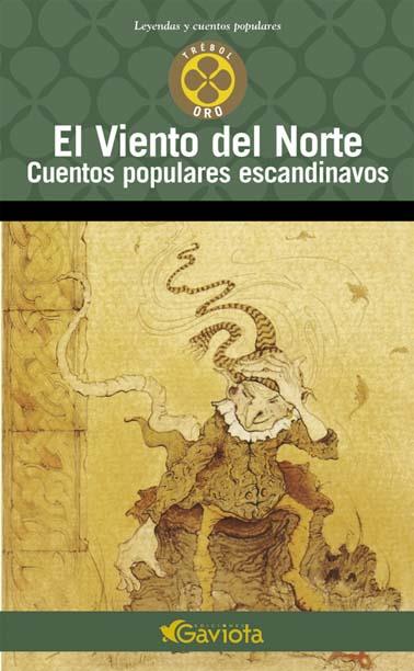 VIENTO DEL NORTE, EL. CUENTOS POPULARES ESCANDINAVOS | 9788439216490