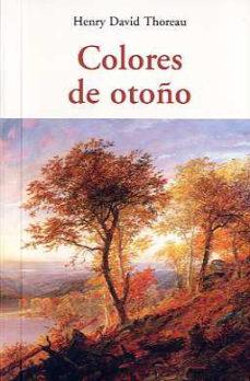 COLORES DE OTOÑO | 9788497167338 | HENRY DAVID THOREAU