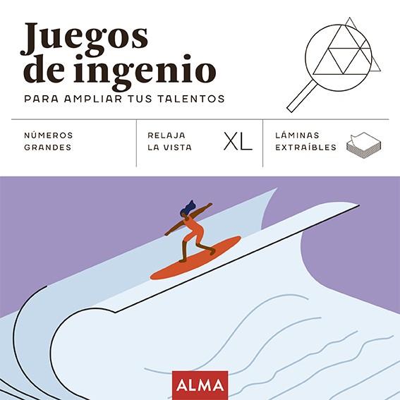 JUEGOS DE INGENIO PARA AMPLIAR TUS TALENTOS (XL) | 9788419599780 | DISSENY I RAUXA | Llibreria Online de Tremp