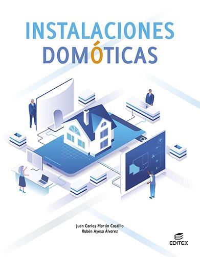 INSTALACIONES DOMÓTICAS | 9788411345057 | MARTÍN CASTILLO, JUAN CARLOS/AYESA ÁLVAREZ, RUBÉN