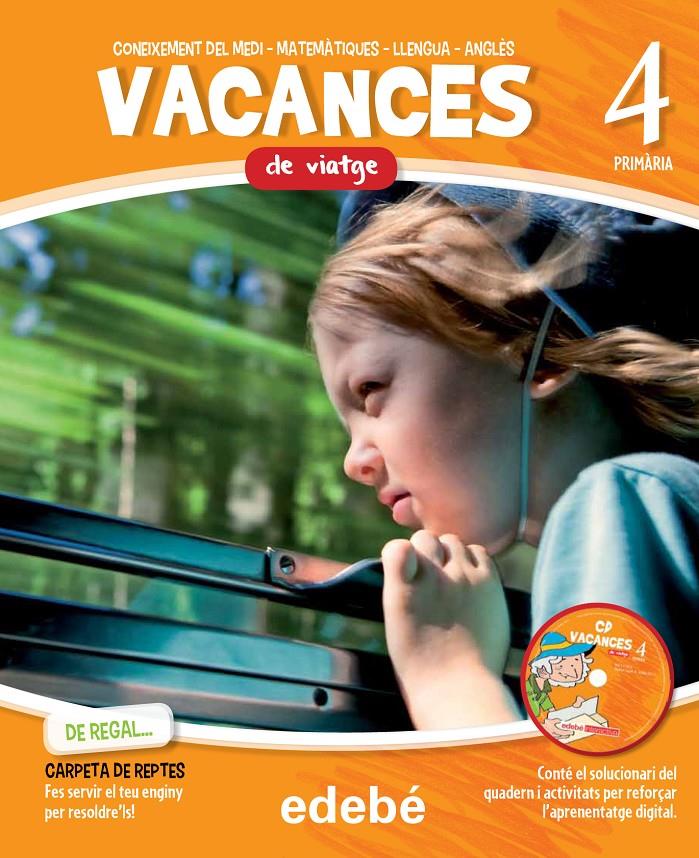 VACANCES DE VIATGE (QUADERN + CARPETA RETOS + CD) | 9788468310039 | EDEBÉ, OBRA COLECTIVA
