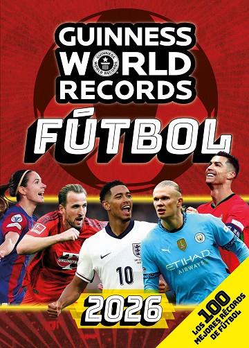 GUINNESS WORLD RECORDS 2026. FÚTBOL | 9788408307075 | GUINNESS WORLD RECORDS | Llibreria Online de Tremp