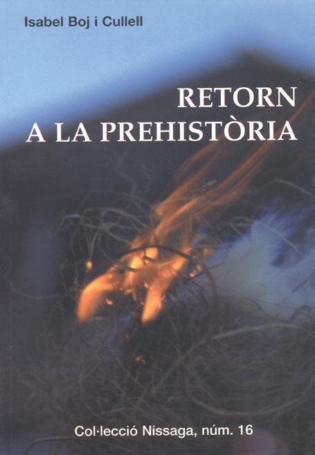 RETORN A LA PREHISTORIA | 9788423206254 | BOJ I CULLEL, ISABEL | Llibreria Online de Tremp