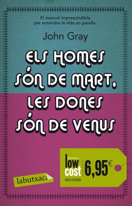 ELS HOMES SON DE MART, LES DONES SON DE VENUS : LOW COST. ED | 9788499304281 | GRAY, JOHN