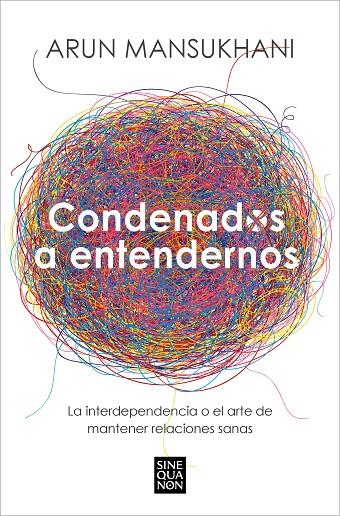 CONDENADOS A ENTENDERNOS | 9788466675239 | MANSUKHANI, ARUN | Llibreria Online de Tremp
