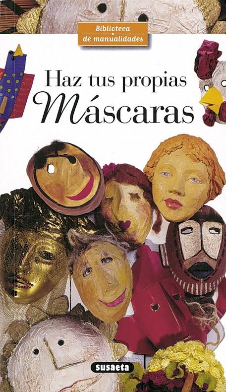 HAZ TUS PROPIAS MASCARAS | 9788430597956 | FROMENTY, CLAUDE | Llibreria Online de Tremp
