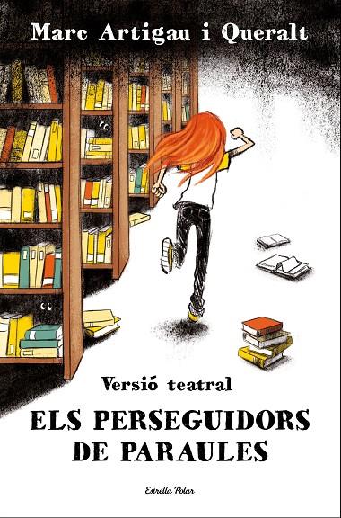 ELS PERSEGUIDORS DE PARAULES. VERSIÓ TEATRAL | 9788413894591 | ARTIGAU I QUERALT, MARC | Llibreria Online de Tremp