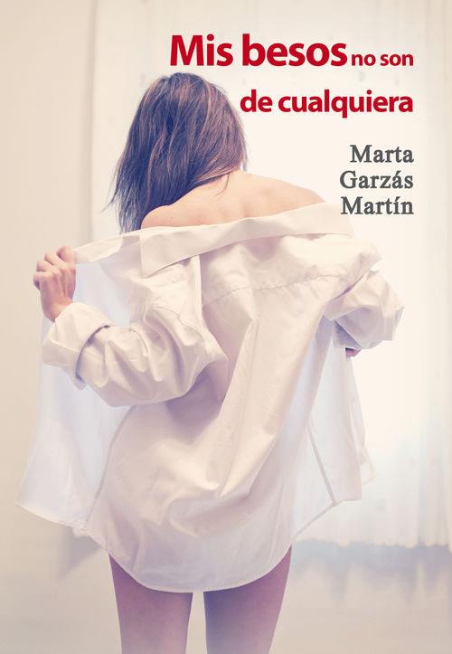 MIS BESOS NO SON DE CUALQUIERA 4ªED | 9788416491421 | Llibreria Online de Tremp