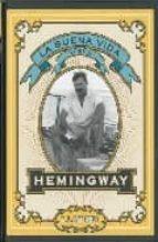 BUENA VIDA SEGUN HEMINGWAY | 9788492460090 | HOTCHNER, A.E