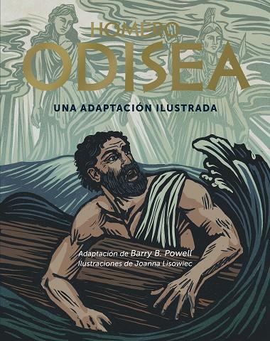 ODISEA. UNA ADAPTACIÓN ILUSTRADA | 9791388220043 | B. POWELL, BARRY/LISOWIEC, JOANNA/HOMERO | Llibreria Online de Tremp