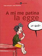 MI ME LA PATINA LA EGGE, A | 9788424660536 | LERTXUNDI, ANJEL; MITXELENA, JOKIN | Llibreria Online de Tremp