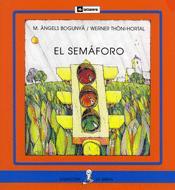 SEMAFORO, EL (PAL) | 9788424627805 | BOGUNYA, M. ANGELS-THONI-HORTAL, WERNER | Llibreria Online de Tremp