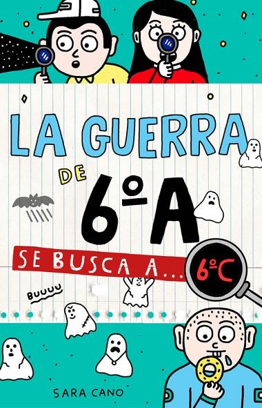 SE BUSCA A... 6ºC (SERIE LA GUERRA DE 6ºA 6) | 9788420485898 | CANO FERNÁNDEZ, SARA | Llibreria Online de Tremp
