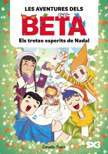 LES AVENTURES DELS BETA 6. ELS TRETZE ESPERITS DE NADAL | 9791388358319 | LOLA P./ANGLÉS, ALBA | Llibreria Online de Tremp