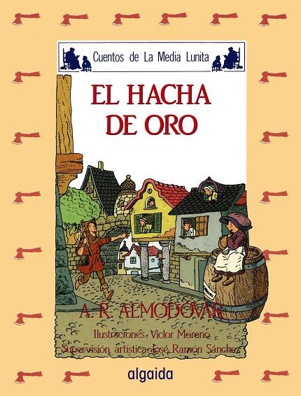 HACHA DE ORO, EL | 9788476470190 | RODRÍGUEZ ALMODÓVAR, ANTONIO