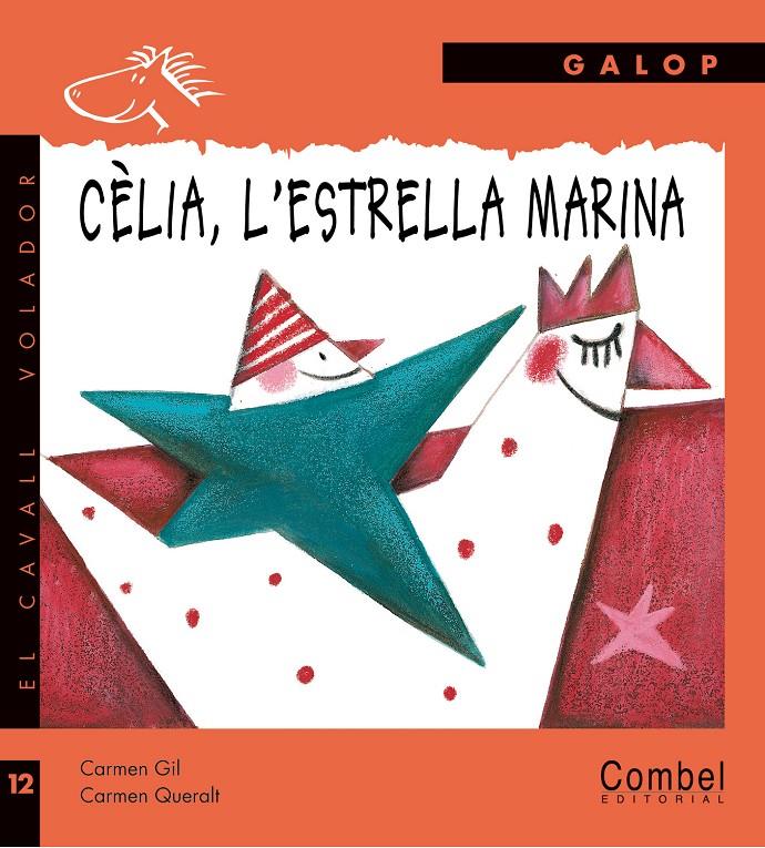 CELIA L'ESTRELLA MARINA | 9788498251586 | GIL, CARMEN-QUERATL, CARMEN | Llibreria Online de Tremp