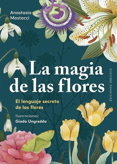 LA MAGIA DE LAS FLORES | 9788411722544 | MOSTACCI, ANASTASIA | Llibreria Online de Tremp