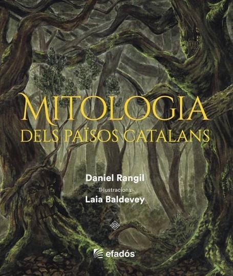 MITOLOGIA DELS PAÏSOS CATALANS | 9788419239518 | RANGLI, DANIEL | Llibreria Online de Tremp