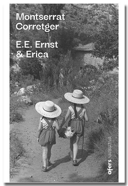 E.E. ERNST & ERICA | 9791387680169 | CORRETGER, MONTSERRAT | Llibreria Online de Tremp