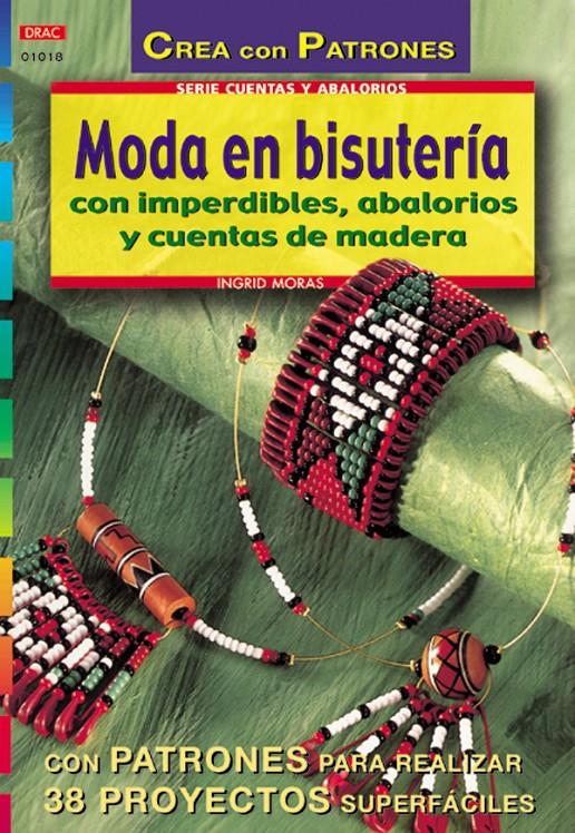 MODA EN BISUTERIA CON IMPERDIBLES, ABALORIOS Y CUENTAS DE MA | 9788495873743 | MORAS, INGRID | Llibreria Online de Tremp