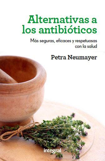 ALTERNATIVAS A LOS ANTIBIOTICOS | 9788492981991 | NEWMAYER, PETRA | Llibreria Online de Tremp