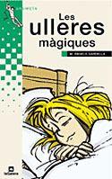 ULLERES MàGIQUES, LES | 9788424681579 | GARDELLA QUER, MARIA ANGELS | Llibreria Online de Tremp