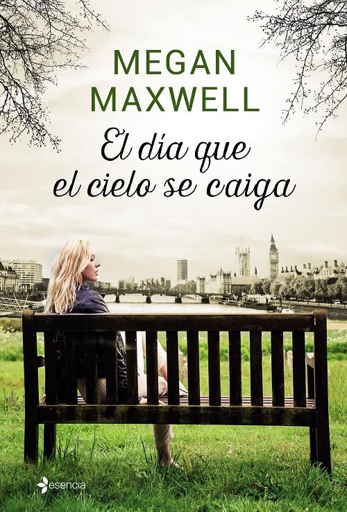 EL DÍA QUE EL CIELO SE CAIGA + COLGANTE | 9788408158028 | MEGAN MAXWELL | Llibreria Online de Tremp