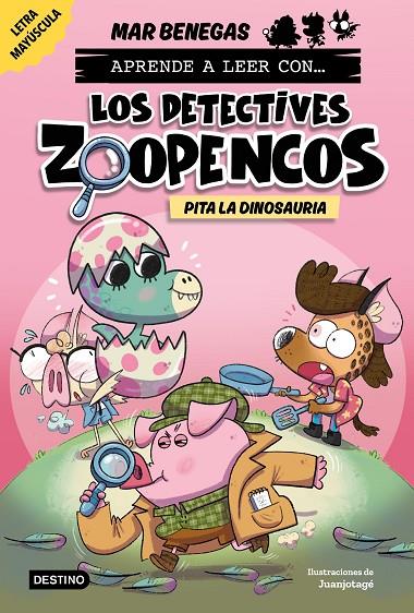 APRENDE A LEER CON... LOS DETECTIVES ZOOPENCOS 10. PITA LA DINOSAURIA | 9788408312864 | BENEGAS, MAR | Llibreria Online de Tremp