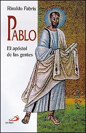 PABLO : EL APOSTOL DE LAS GENTES | 9788428521161 | FABRIS, RINALDO | Llibreria Online de Tremp