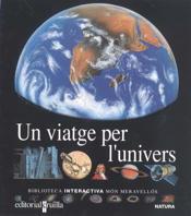 UN VIATGE PER L'UNIVERS | 9788476298091 | GALLIMARD JEUNESSE, ÉDITIONS | Llibreria Online de Tremp
