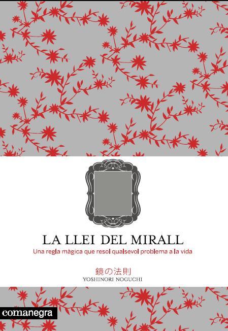 LLEI DEL MIRALL, LA | 9788493600679 | NOGUCHI, YOSHINORI | Llibreria Online de Tremp