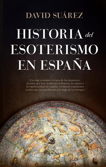 HISTORIA DEL ESOTERISMO EN ESPAÑA | 9788410521018 | DAVID SUÁREZ | Llibreria Online de Tremp