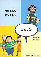 NO SOC ROSSA | 9788424650629 | URIBE, KIRMEN ; VALVERDE, MIKEL