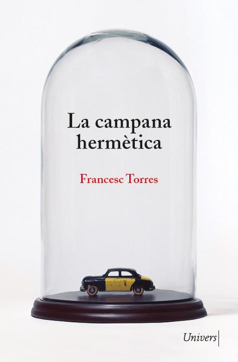 LA CAMPANA HERMÈTICA | 9788418887222 | TORRES, FRANCESC | Llibreria Online de Tremp