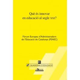 QUÈ ÉS INNOVAR EN EDUCACIÓ AL SEGLE XXI? | 9788415212676 | CHAVARRÍA (COORD.), XAVIER | Llibreria Online de Tremp