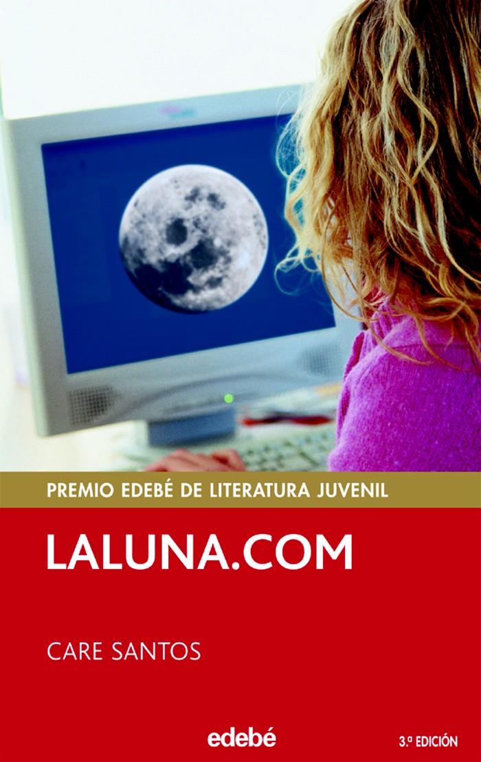 LALUNA.COM --3A ED-- | 9788423676736 | SANTOS, CARE | Llibreria Online de Tremp