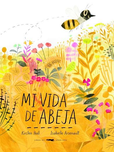 MI VIDA DE ABEJA | 9788494884894 | HALL, KIRSTEN | Llibreria Online de Tremp