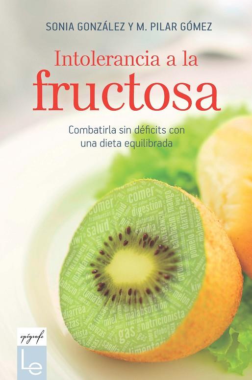 INTOLERANCIA A LA FRUCTOSA | 9788416918683 | GONZÁLEZ BAILÓN, SONIA/GÓMEZ VILLENA, M. PILAR | Llibreria Online de Tremp