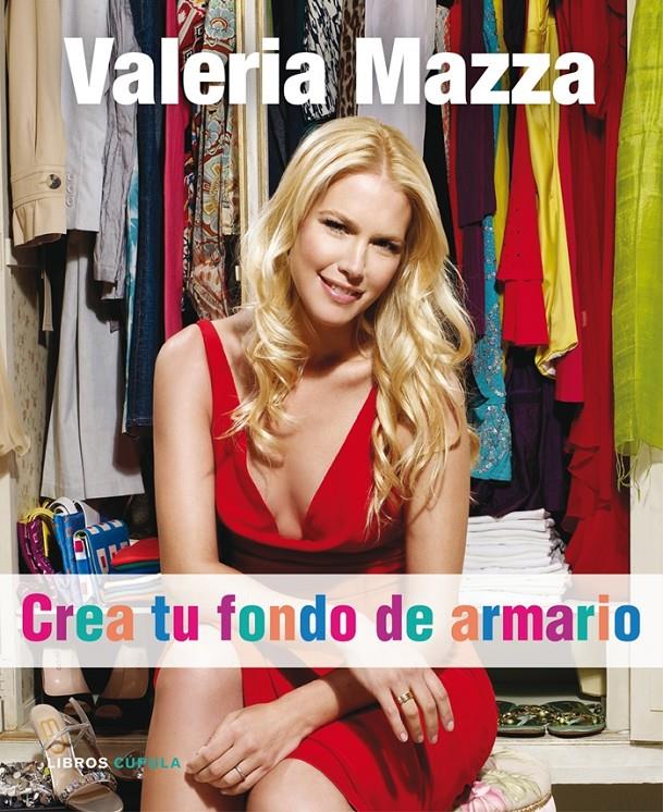 CREA TU FONDO DE ARMARIO | 9788448048242 | MAZZA, VALERIA | Llibreria Online de Tremp