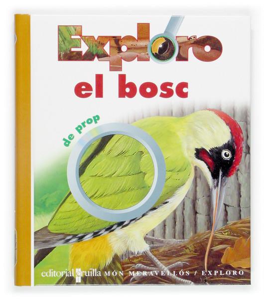 EXPLORO EL BOSC DE PROP | 9788466107266 | GALLIMARD JEUNESSE, ÉDITIONS | Llibreria Online de Tremp