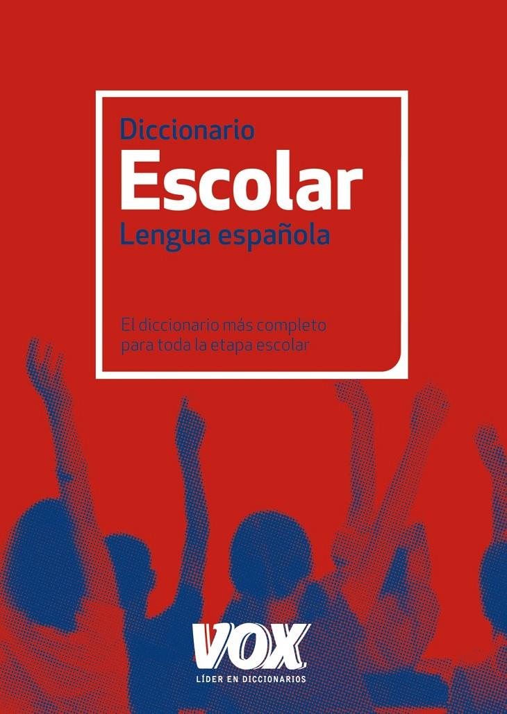 DICCIONARIO ESCOLAR DE LA LENGUA ESPAÑOLA | 9788499740348 | Llibreria Online de Tremp