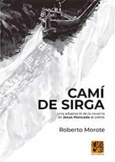 CAMÍ DE SIRGA | 9788412407907 | MOROTE, ROBERTO | Llibreria Online de Tremp