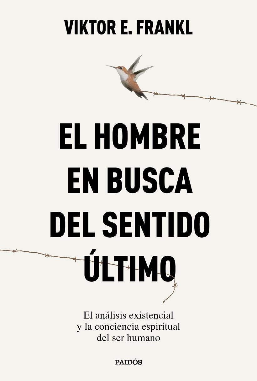 EL HOMBRE EN BUSCA DEL SENTIDO ÚLTIMO | 9788449345258 | FRANKL, VIKTOR E.